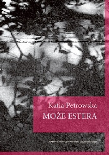 Petrowska - Może Estera